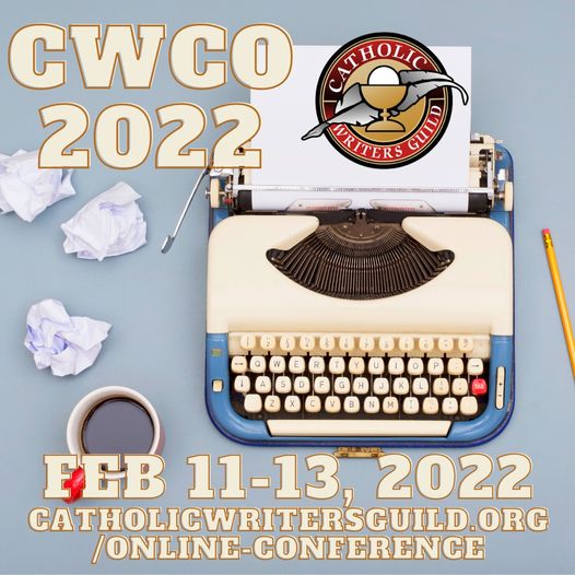 Catholic Writers Guild Online Conference Coming in February